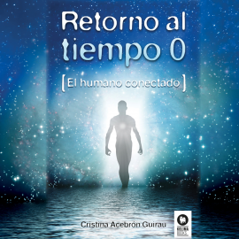 Hörbuch Retorno a tiempo 0  - Autor Cristina Acebrón Guirau   - gelesen von Cristina Acebrón Guirau