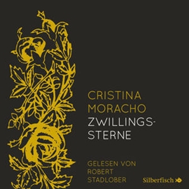 Hörbuch Zwillingssterne  - Autor Cristina Moracho   - gelesen von Robert Stadlober