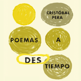 Hörbuch Poemas a destiempo  - Autor Cristóbal Pera   - gelesen von Antonio Descalzo
