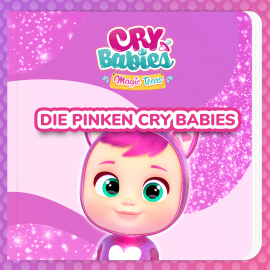 Hörbuch Die Pinken Cry Babies  - Autor Cry Babies auf Deutsch   - gelesen von Anna Josch