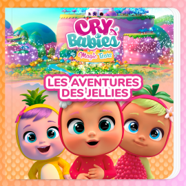 Hörbuch Les aventures des Jellies  - Autor Cry Babies en Français   - gelesen von Sophie Ostria
