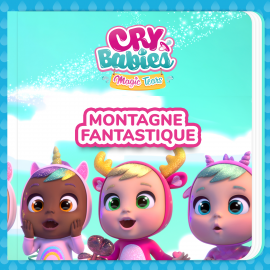 Hörbuch Montagne Fantastique  - Autor Cry Babies en Français   - gelesen von Sophie Ostria