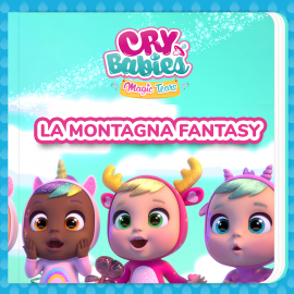 Hörbuch La Montagna Fantasy  - Autor Cry Babies in Italiano   - gelesen von Clarissa Filippini