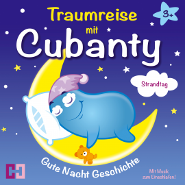Hörbuch Gute Nacht Geschichte - Strandtag  - Autor Cubanty Kuscheltier   - gelesen von Cubanty kuscheltier