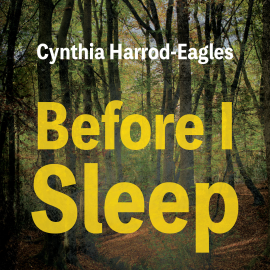 Hörbuch Before I Sleep  - Autor Cynthia Harrod-Eagles   - gelesen von Mark Meadows