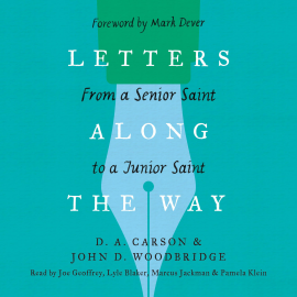 Hörbuch Letters Along the Way  - Autor D. A. Carson   - gelesen von Schauspielergruppe