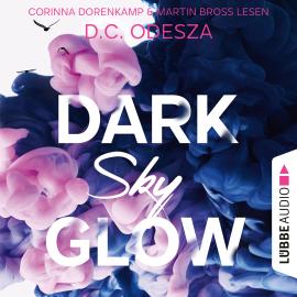 Hörbuch DARK Sky GLOW - Glow-Reihe, Teil 4 (Ungekürzt)  - Autor D. C. Odesza   - gelesen von Schauspielergruppe