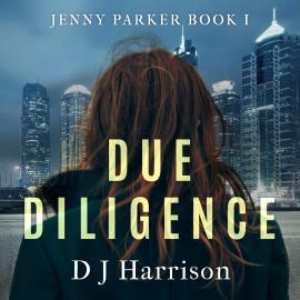 Hörbuch Due Diligence (Unabridged)  - Autor D.J Harrison   - gelesen von Schauspielergruppe
