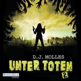 Hörbuch Unter Toten 2  - Autor D.J. Molles   - gelesen von Michael Hansonis