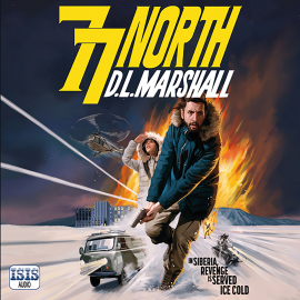 Hörbuch 77 North  - Autor D.L. Marshall   - gelesen von David Morley Hale