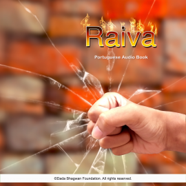 Hörbuch Raiva - Portuguese Audio Book  - Autor Dada Bhagwan   - gelesen von Schauspielergruppe