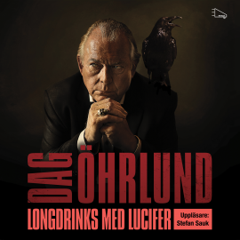Hörbuch Longdrinks med Lucifer  - Autor Dag Öhrlund   - gelesen von Stefan Sauk