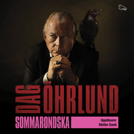 Hörbuch Sommarondska  - Autor Dag Öhrlund   - gelesen von Stefan Sauk