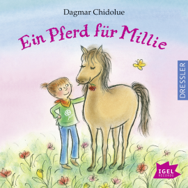 Hörbuch Ein Pferd für Millie  - Autor Dagmar Chidolue   - gelesen von Anna Carlsson