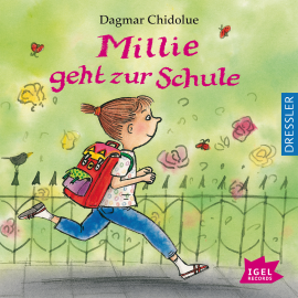 Hörbuch Millie geht zur Schule  - Autor Dagmar Chidolue   - gelesen von Anna Carlsson