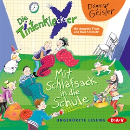 Hörbuch Mit Schlafsack in die Schule (Die Tintenkleckser 1)  - Autor Dagmar Geisler   - gelesen von Ralf Schmitz