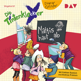 Hörbuch Mattis haut ab (Die Tintenkleckser 3)  - Autor Dagmar Geisler   - gelesen von Cathlen Gawlich