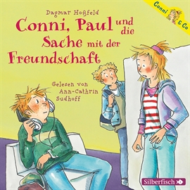 Hörbuch Conni, Paul und die Sache mit der Freundschaft (Conni & Co 8)  - Autor Dagmar Hoßfeld   - gelesen von Ann-Cathrin Sudhoff