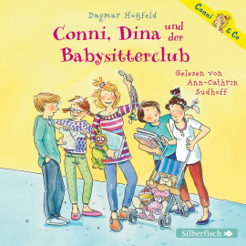 Hörbuch Conni, Dina und der Babysitterclub  - Autor Dagmar Hoßfeld   - gelesen von Ann-Cathrin Sudhoff
