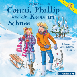 Hörbuch Conni, Phillip und ein Kuss im Schnee  - Autor Dagmar Hoßfeld   - gelesen von Ann-Cathrin Sudhoff