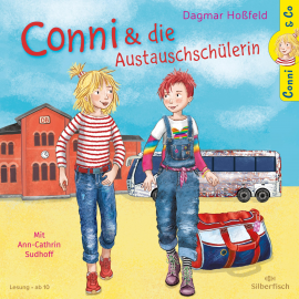 Hörbuch Conni und die Austauschschülerin  - Autor Dagmar Hoßfeld   - gelesen von Ann-Cathrin Sudhoff