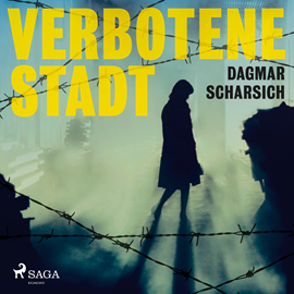 Hörbuch Verbotene Stadt  - Autor Dagmar Scharsich   - gelesen von Antje Temler