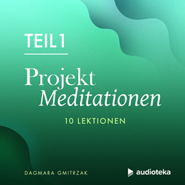Hörbuch Projekt Meditationen 1  - Autor Dagmara Gmitrzak   - gelesen von Friedrich Apke