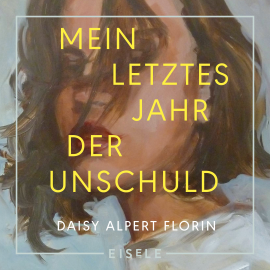 Hörbuch Mein letztes Jahr der Unschuld  - Autor Daisy Alpert Florin   - gelesen von Yvonne Esins