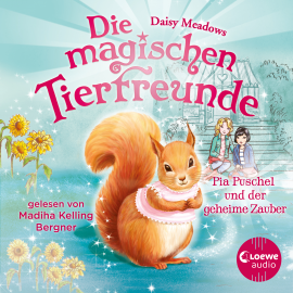 Hörbuch Die magischen Tierfreunde (Band 5) - Pia Puschel und der geheime Zauber  - Autor Daisy Meadows   - gelesen von Madiha Kelling Bergner