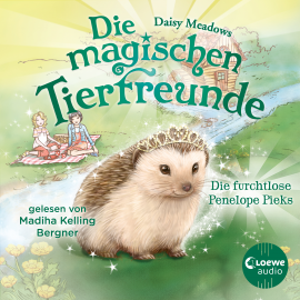 Hörbuch Die magischen Tierfreunde (Band 6) - Die furchtlose Penelope Piks  - Autor Daisy Meadows   - gelesen von Madiha Kelling Bergner