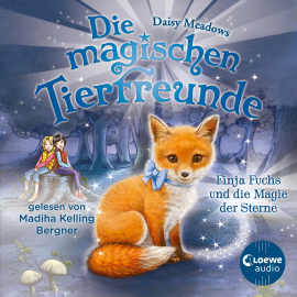 Hörbuch Die magischen Tierfreunde (Band 7) - Finja Fuchs und die Magie der Sterne  - Autor Daisy Meadows   - gelesen von Madiha Kelling Bergner