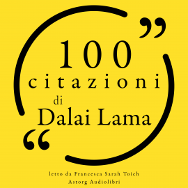 Hörbuch 100 citazioni Dalai Lama  - Autor Dalaï Lama   - gelesen von Francesca Sarah Toich
