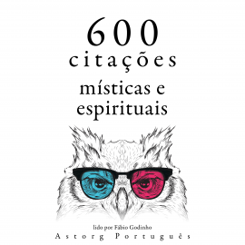 Hörbuch 600 citações místicas e espirituais  - Autor Dalai Lama   - gelesen von Fábio Godinho
