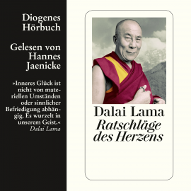 Hörbuch Ratschläge des Herzens  - Autor Dalai Lama   - gelesen von Hannes Jaenicke