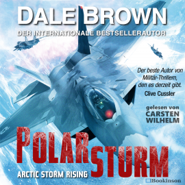 Hörbuch Polarsturm  - Autor Dale Brown   - gelesen von Carsten Wilhelm