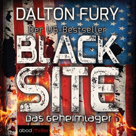 Hörbuch Black Site - Das Geheimlager  - Autor Dalton Fury   - gelesen von Stefan Lehnen