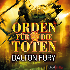 Hörbuch Orden für die Toten  - Autor Dalton Fury   - gelesen von Stefan Lehnen