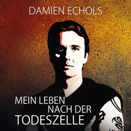 Hörbuch Mein Leben nach der Todeszelle  - Autor Damien Echols   - gelesen von David Nathan