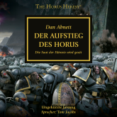 Hörbuch The Horus Heresy 01: Der Aufstieg des Horus  - Autor Dan Abnett   - gelesen von Tom Jacobs