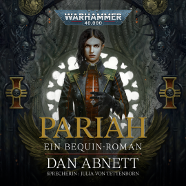 Hörbuch Warhammer 40.000: Bequin 01  - Autor Dan Abnett   - gelesen von Julia von Tettenborn