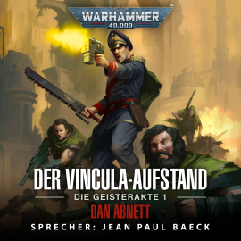 Hörbuch Warhammer 40.000: Die Geisterakte 1  - Autor Dan Abnett   - gelesen von Jean Paul Baeck