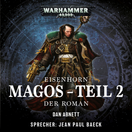 Hörbuch Warhammer 40.000: Eisenhorn 04 (Teil 2)  - Autor Dan Abnett   - gelesen von Jean Paul Baeck