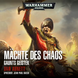 Hörbuch Warhammer 40.000: Gaunts Geister 02  - Autor Dan Abnett   - gelesen von Jean Paul Baeck