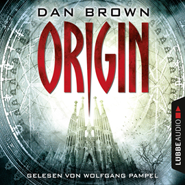 Hörbuch Origin - Robert Langdon 5  - Autor Dan Brown   - gelesen von Wolfgang Pampel