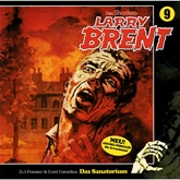 Hörbuch Das Sanatorium (Larry Brent 9)  - Autor Dan Shocker   - gelesen von Schauspielergruppe