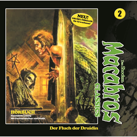 Hörbuch Der Fluch der Druidin (Macabros Classics 2)  - Autor Dan Shocker   - gelesen von Schauspielergruppe