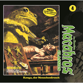 Hörbuch Konga, der Menschenfrosch (Macabros - Classics 4)  - Autor Dan Shocker   - gelesen von Schauspielergruppe