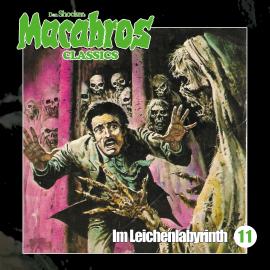 Hörbuch Macabros - Classics, Folge 11: Im Leichenlabyrinth  - Autor Dan Shocker   - gelesen von Schauspielergruppe