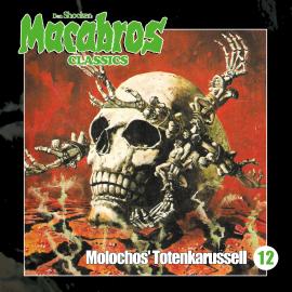 Hörbuch Macabros - Classics, Folge 12: Molochos' Totenkarussell  - Autor Dan Shocker   - gelesen von Schauspielergruppe
