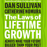 The Laws of Lifetime Growth - Always Make Your Future Bigger Than Your Past (Unabridged)